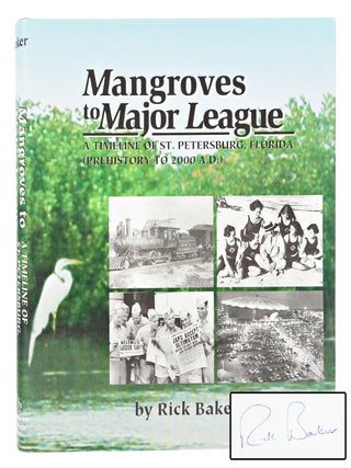 Item #080942 Mangroves to Major League: A Timeline of St. Petersburg, Florida (Pre History to...