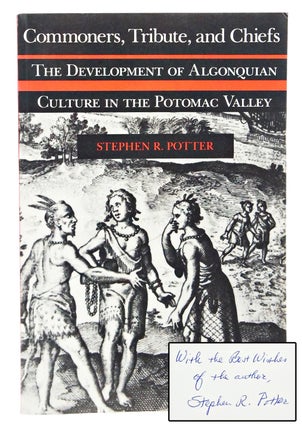 Item #081011 Commoners, Tribute, and Chiefs: The Development of Algonquian Culture in the Potomac...