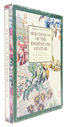 Item #081082 Silk Designs of the Eighteenth Century: In the Collection of the Victoria and Albert...