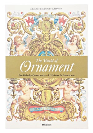 The World of Ornament: Complete Coloured Reprint of "L'Ornement polychrome" (1868-1888) & "L'Ornement des tissus" (1877)