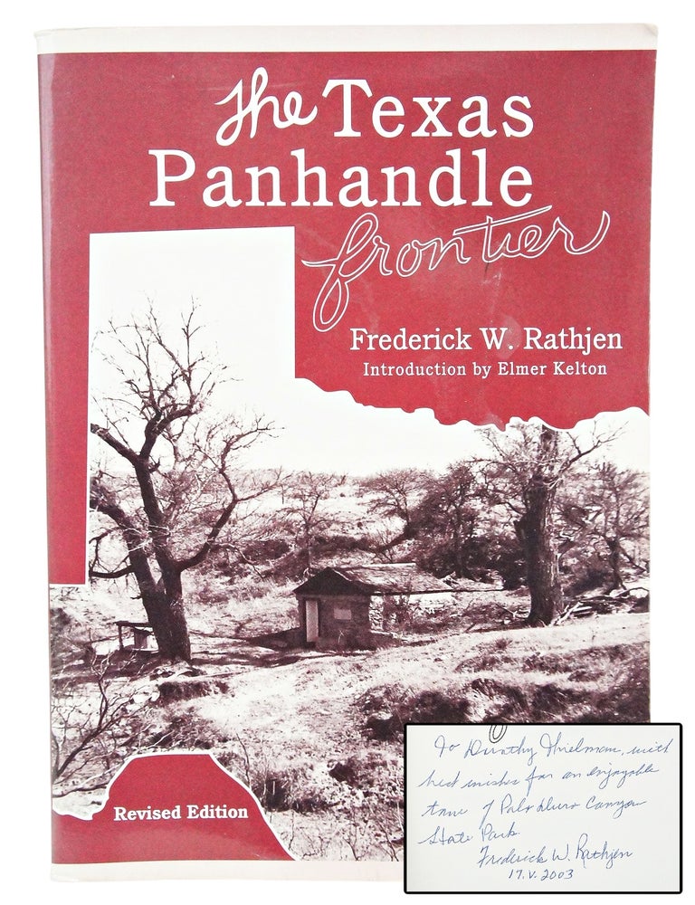 Item #081367 The Texas Panhandle Frontier, Revised Edition (Inscribed). Frederick W. Rathjen, Elmer Kelton, Author, Introduction.