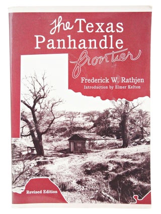 The Texas Panhandle Frontier, Revised Edition (Inscribed)