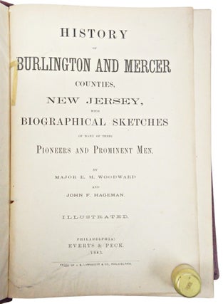 History of Burlington and Mercer Counties, New Jersey, with Biographical Sketches of Many of Their Pioneers and Prominent Men. (First Edition)