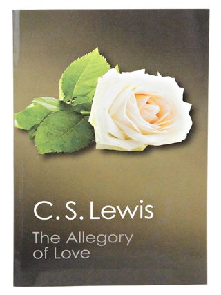 Item #081749 The Allegory of Love. C. S. Lewis