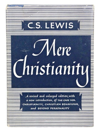 Item #081755 Mere Christianity (First American Edition). C. S. Lewis