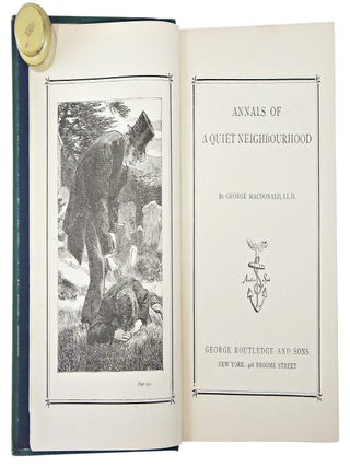 Annals of A Quiet Neighborhood (First American Edition and First Single Volume Edition.)