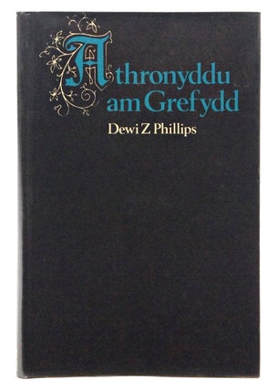 Item #081890 Athronyddu am Grefydd: Cyfeiriadau Newydd (First Edition). Dewi Z. Phillips