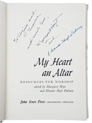 My Heart An Altar: Resources For Worship (SIGNED & INSCRIBED)