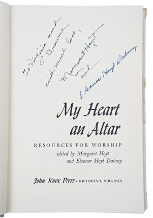 My Heart An Altar: Resources For Worship (SIGNED & INSCRIBED)