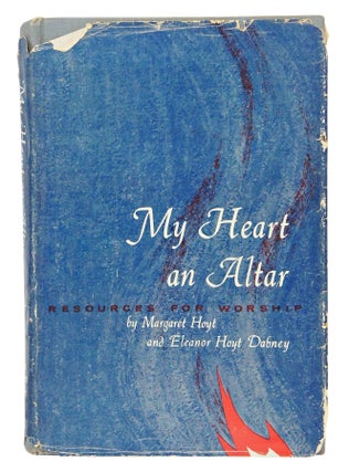 My Heart An Altar: Resources For Worship (SIGNED & INSCRIBED)