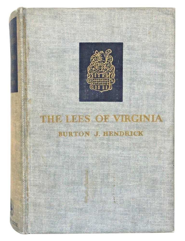 Item #081921 The Lees of Virginia: Biography of a Family (Thomas Wolfe Association). Burton J. Hendrick.